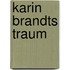 Karin Brandts Traum