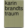 Karin Brandts Traum door Gustaf Af Geijerstam