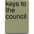 Keys To The Council