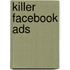 Killer Facebook Ads
