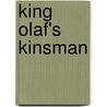 King Olaf's Kinsman door W. Whistler Charles