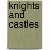 Knights And Castles door Rita Storey