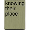 Knowing Their Place by Lucy Delap