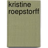 Kristine Roepstorff door Patricia Ellis