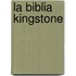La Biblia Kingstone
