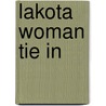 Lakota Woman Tie In door Mary Crow Dog