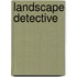 Landscape Detective