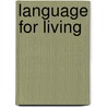 Language For Living door Joan Barker