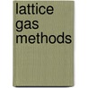 Lattice Gas Methods door Gary D. Doolen