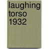 Laughing Torso 1932 by Nina Hamnett