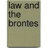 Law And The Brontes door Ian Ward