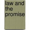 Law and the Promise door Neville