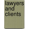 Lawyers and Clients by Unknown