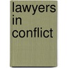 Lawyers in Conflict door Stephen Tomsen