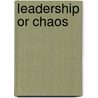 Leadership Or Chaos door Norman Schofield