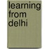 Learning From Delhi