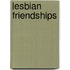 Lesbian Friendships