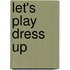 Let's Play Dress Up