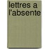 Lettres A L'Absente