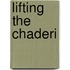 Lifting The Chaderi