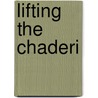 Lifting The Chaderi door Lisa Drittenbas