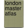 London Master Atlas by Geographers' A-Z. Map Company