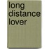 Long Distance Lover