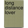 Long Distance Lover door Donna Hill