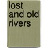 Lost And Old Rivers