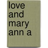 Love And Mary Ann A by Cookson C