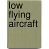 Low Flying Aircraft door T.M. McNally