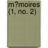 M?Moires (1, No. 2)