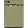 Mib - Mikrobiologie door Johannes Kloft