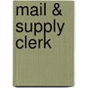 Mail & Supply Clerk by Jack Rudman