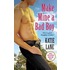 Make Mine A Bad Boy