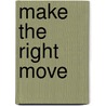 Make the Right Move door Nikki Household