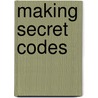 Making Secret Codes door Jillian Gregory
