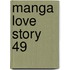 Manga Love Story 49