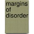 Margins Of Disorder