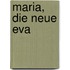 Maria, die neue Eva