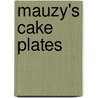 Mauzy's Cake Plates door Jim Mauzy