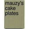 Mauzy's Cake Plates by Jim Mauzy