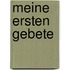 Meine Ersten Gebete