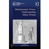Melodramatic Voices by Sarah Hibberd