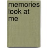 Memories Look At Me by Tomas Transtr�mer