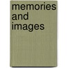Memories and Images by Donald S. Vogel