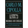 Miasmas And Disease by Carlo M. Cipolla