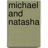 Michael and Natasha door Rosemary Crawford