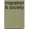 Migration & Society door Ravender Kumar Kaul