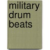 Military Drum Beats door George Lawrence Stone